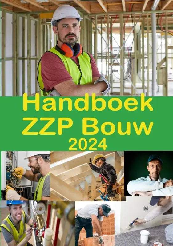 Cover van het handboek zzp bouw 2024 met een bouwvakker in veiligheidskleding voor een ongewerkte bouwconstructie