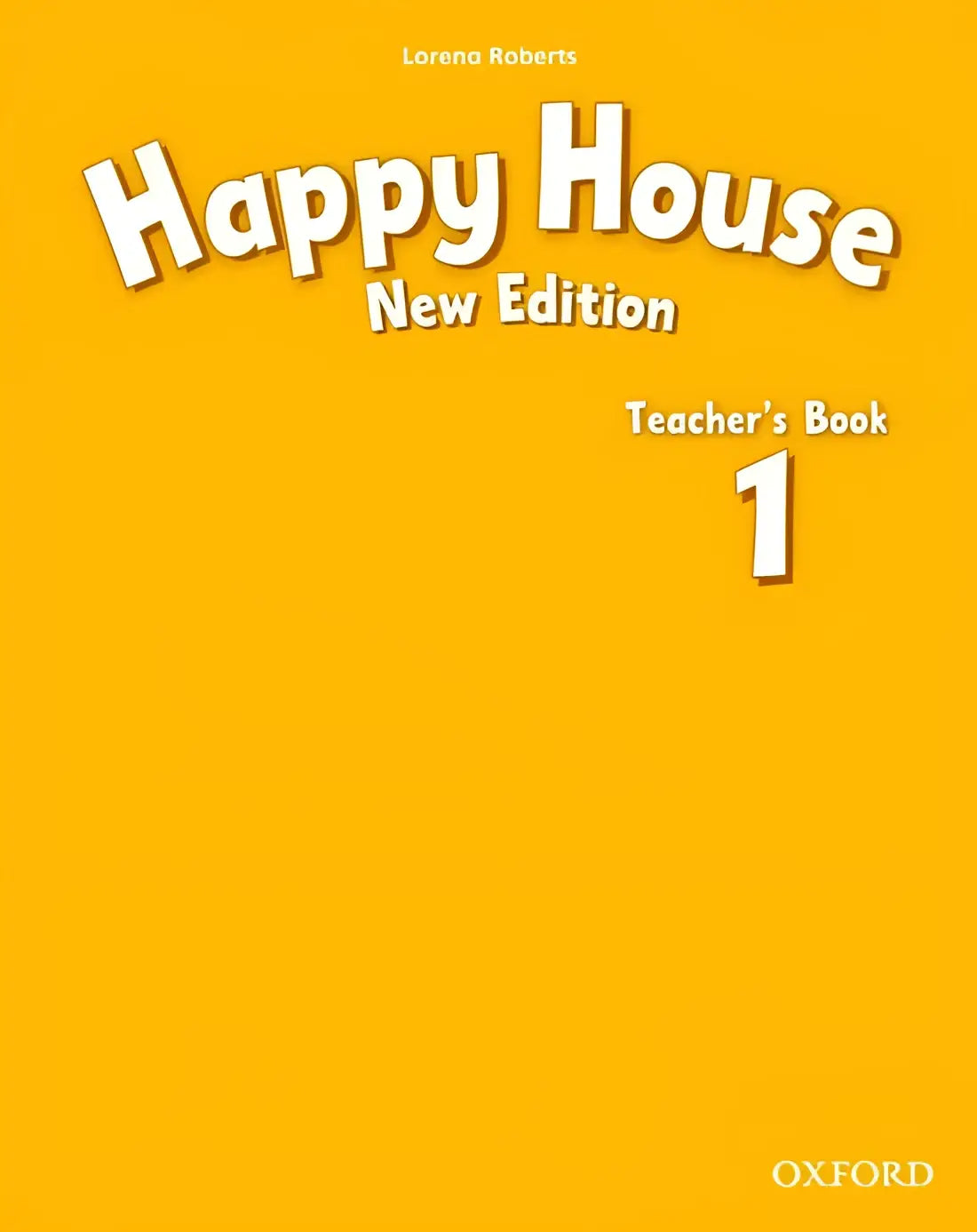 Happy house - new edition 1 teacher’s book - happy house - new edition 1 teacher’s book - boek
