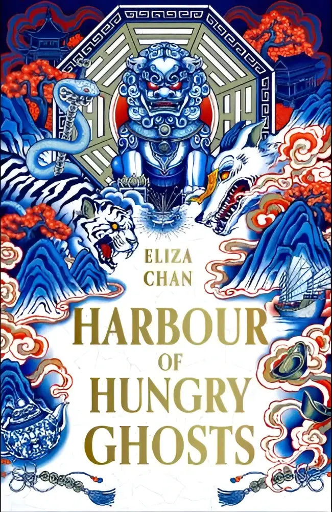 De boekcover toont een blauw-witte illustratie van een bewakerleeuw omringd door mythische wezens met de titel harbour of hungry ghosts in gouden letters voor een briljante nieuwe fantasy series