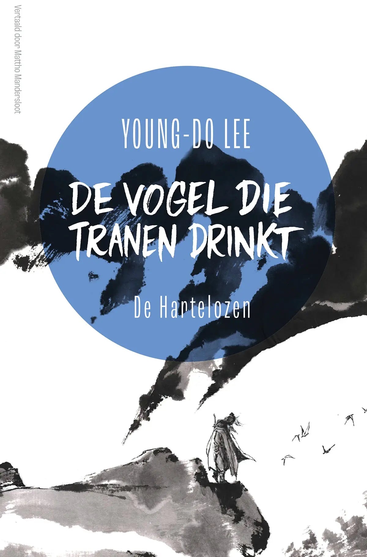 Blauw cirkelvormig boekomslag met zwarte inkt penseelstreek en witte tekst van de hartelozen door young do lee bij luitingh sijthoff