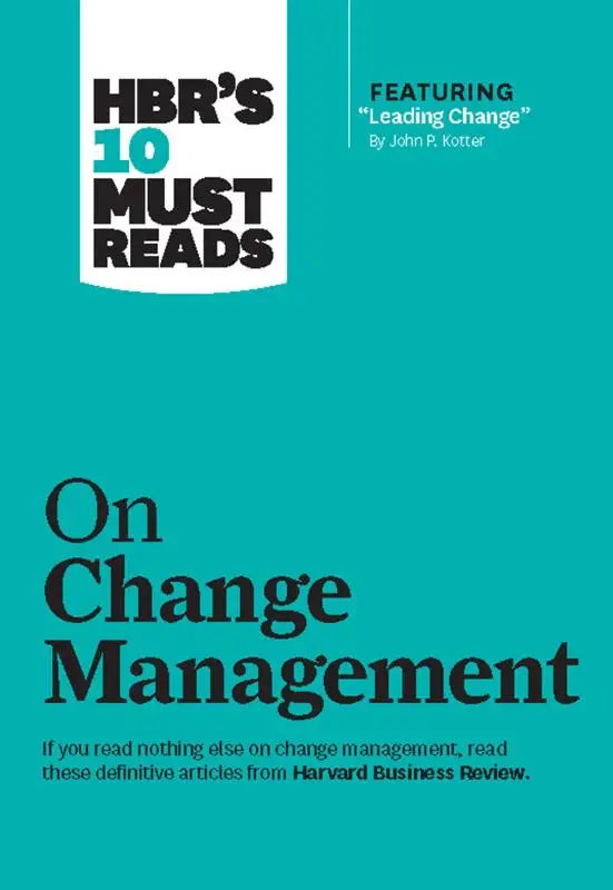 Teal hardcover boek hbrs 10 must reads on change management met artikel leading change van john p kotter