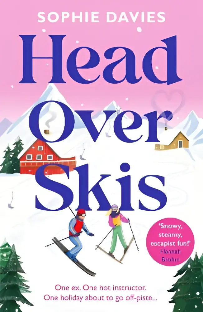 Roze boekcover van head over skis door sophie davies met illustraties van skiërs in een escapist winter rom-com