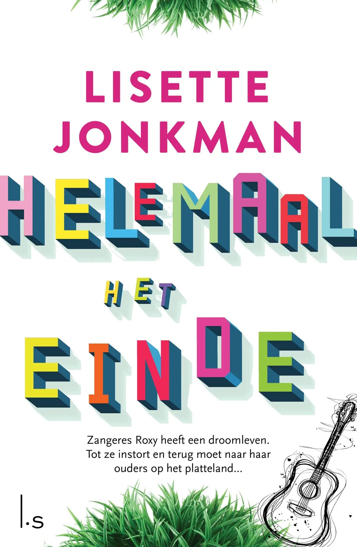 The book cover of helemaal het einde by lisette jonkman features bold colorful 3d lettering and a sketch of an acoustic guitar