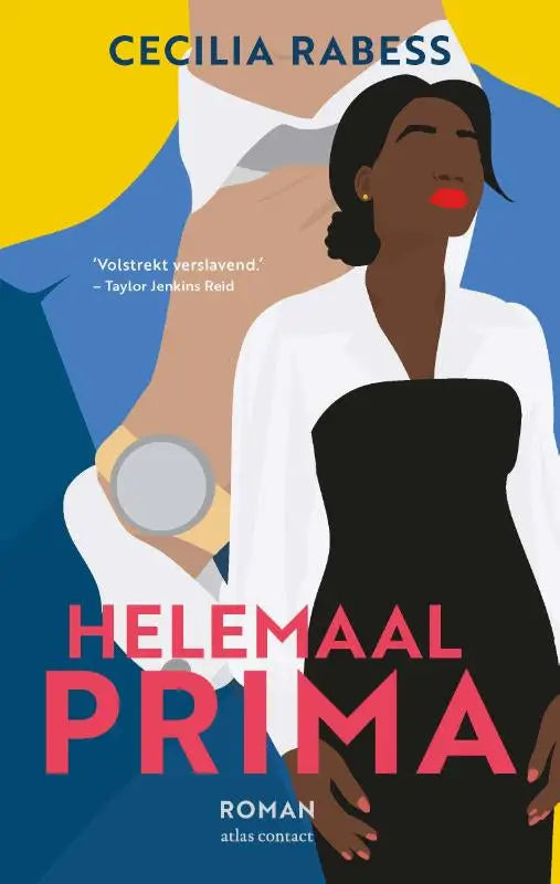 De boekcover van de vertaalde literaire roman helemaal prima door Cecilia Rabess toont een vrouw in een zwarte jurk