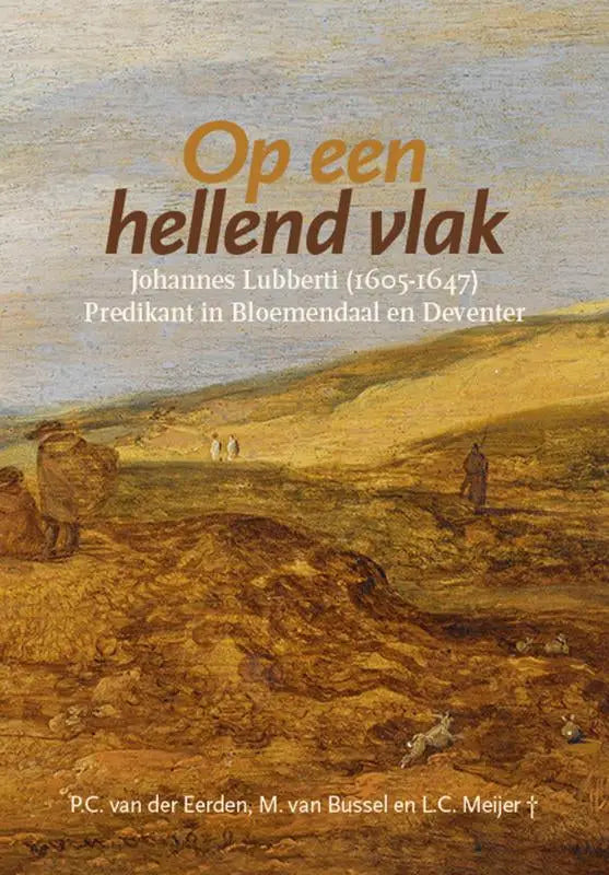 De cover van het boek op een hellend vlak met een olieverf schilderij van johannes lubberti uitgegeven door uitgeverij verloren