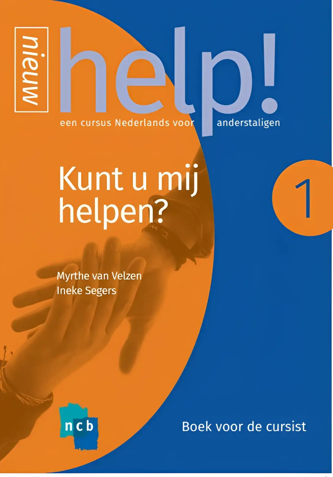 Help! 1 kunt u mij helpen? Cursistenboek - help! 1 kunt u mij helpen? Cursistenboek - boek