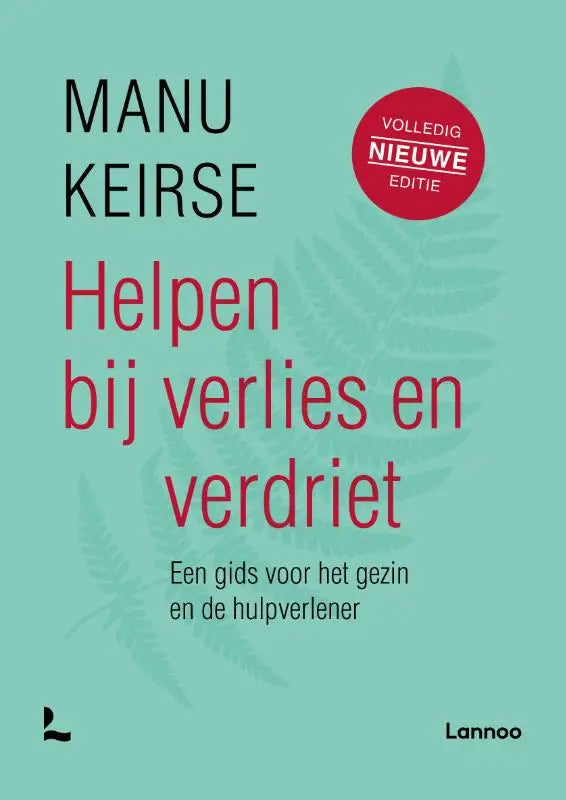 Het boek helpen bij verlies en verdriet van manu keirse toont persoonlijke ontwikkeling op een zachte teal achtergrond