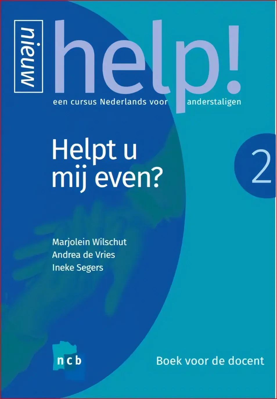 Teal en blauwe kaft van help 2 dutch language teachers book van ineke segers en marjolein wilschut voor taal bve-sector