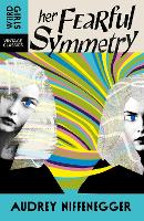 Her fearful symmetry – audrey niffenegger