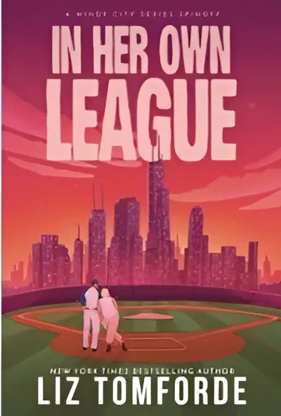 Het boek in her own league van liz tomforde toont een stadsgezicht bij zonsondergang en twee figuren op een honkbalveld