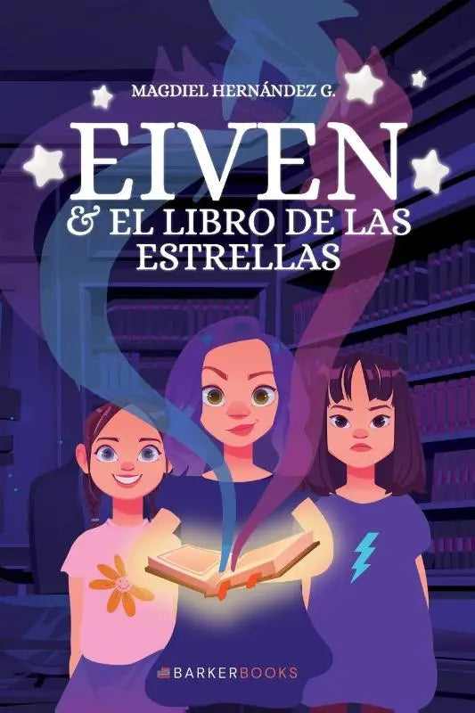 Hernández G., M: Eiven y el Libro de las Estrellas