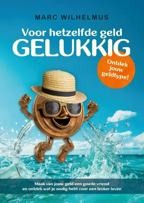 Een vrolijk gouden muntje met strohoed en zonnebril springt door water bij voor hetzelfde geld gelukkig boek over goede vriend geld gelukkig en leuker leven