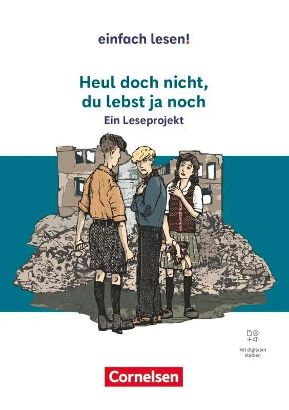 De boekcover van het arbeitsbuch mit lösungen heul doch nicht du lebst ja noch toont drie personages voor puin op een blauwe achtergrond