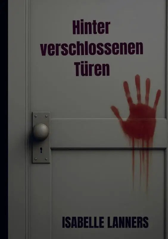 Een grijze deur met zilveren knop en sleutelig achter verschlossenen türen met donkerpaarse titel en rode handafdruk