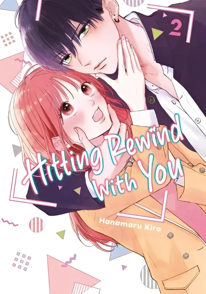 De cover van de manga hitting rewind with you 2 door hanamaru kira toont een zwartharige man en oranjeharig vrouwtje dicht bij elkaar met geometrische achtergrond