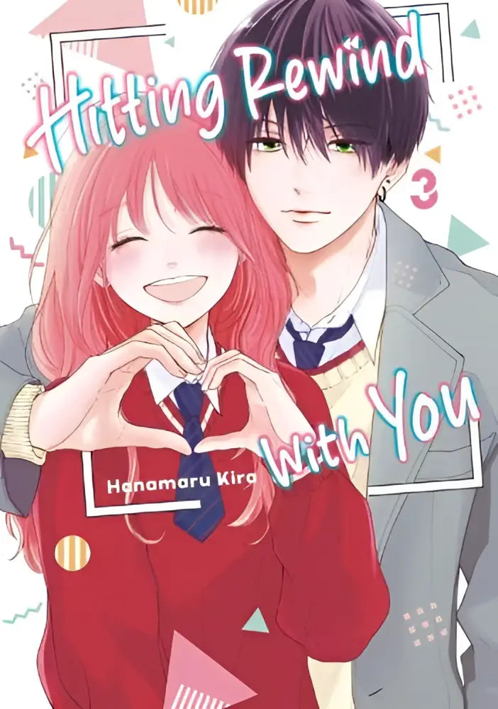 The cover of hitting rewind with you 3 manga by Hanamaru Kira with a girl in a red uniform and dark-haired boy