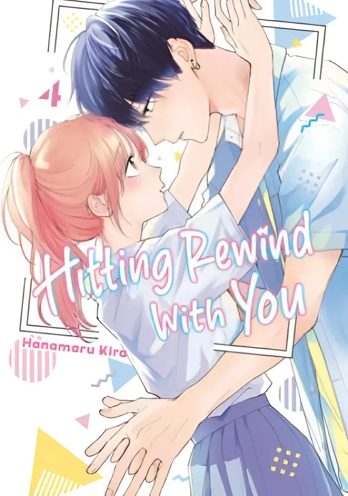 De cover van de manga hitting rewind with you 4 toont een romantische tekening van twee anime-personages in een omhelzing