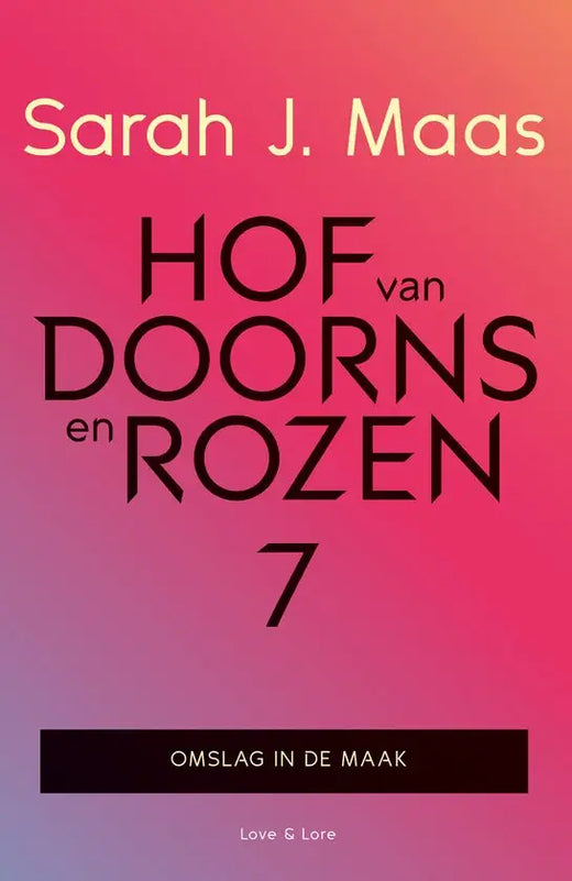 Hof van doorns en rozen - deel 7