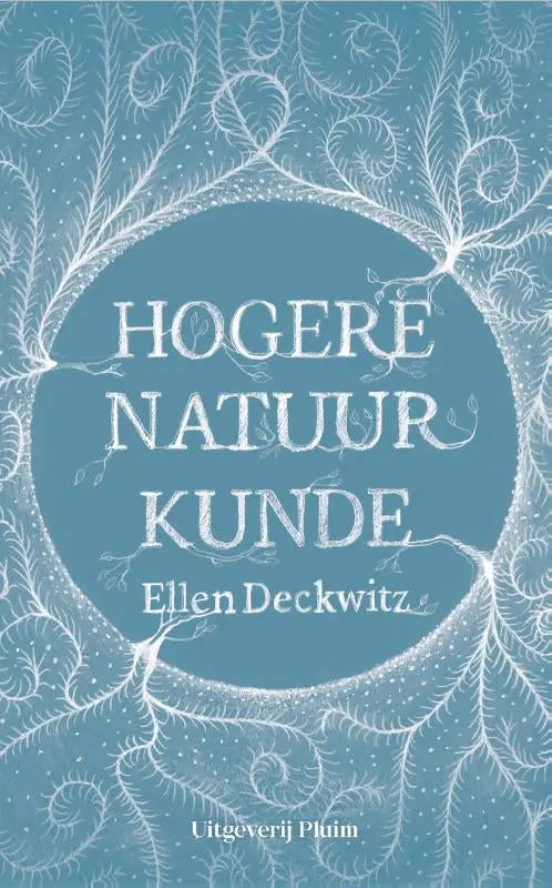 Boekcover van hogere natuurkunde door ellen deckwitz met blauwe achtergrond en wit lijnkunst uitgeverij pluim