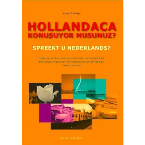 Hollandac konusuyor musunuz? Spreekt u nederlands? - hollandac konusuyor musunuz? Spreekt u nederlands? - boek