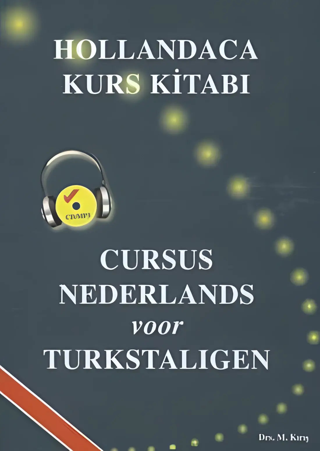 Hollandaca kurs kitabi: cursus nederlands voor turkstaligen boek + audio-cd - hollandaca kurs kitabi: cursus nederlands