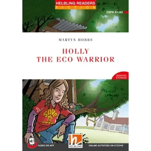 Holly la guerrière écologique