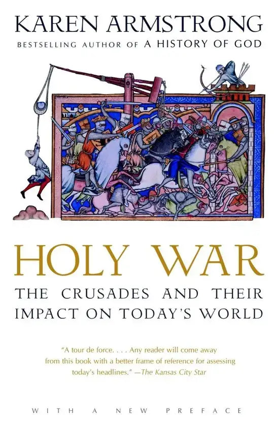 The book cover of holy war the crusades and their impact on today’s world shows a vibrant medieval illustration of knights in battle with horses and weapons