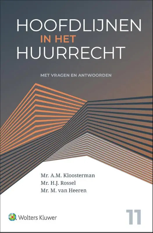 Boekcover van hoofdlijnen in het huurrecht met witte en oranje tekst op grijze achtergrond door wolters kluwer nederland