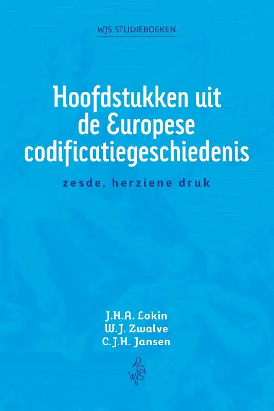 Blauw boek met witte tekst hoofdstukken uit de europese codificatiegeschiedenis door corjo jansen jan lokin willem zwalve