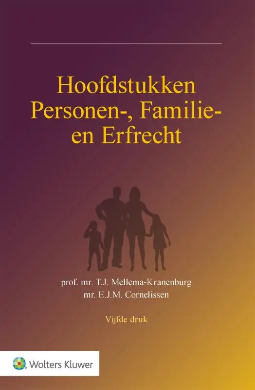Boek cover van hoofdstukken personen- familie- en erfrecht met paarse naar gele achtergrond en gouden letters van wolters kluwer nederland