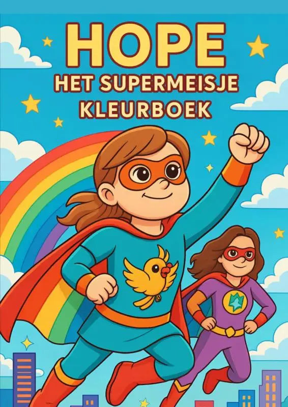 Hoep, het supermeisje kleurboek met kleurrijke superheldinnen voor jonge lezers met regenboog en sterren