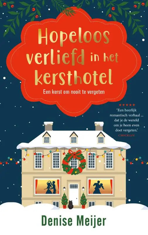 De cover van hopeloos verliefd in het kersthotel toont een feestelijk roomkleurig hotel met sneeuw en kerstverlichting door denise meijer voor nederlandstalige kerstromance