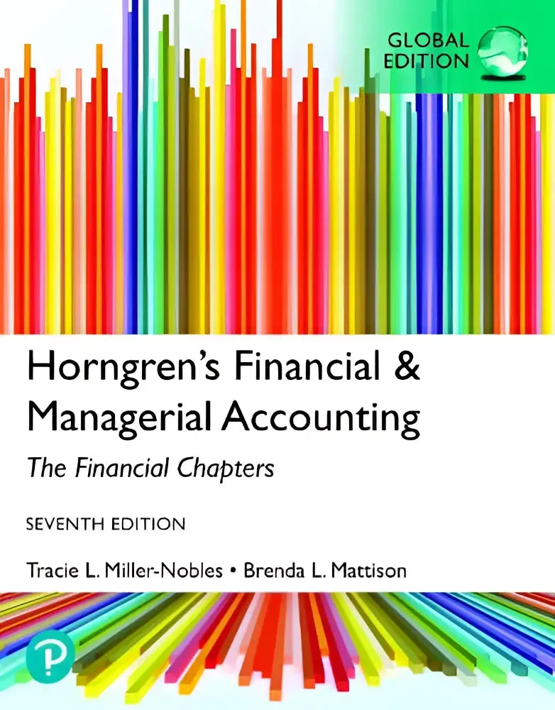 Deze editie van horngrens financial & managerial accounting the financial chapters toont een kleurrijk omslag met auteursnamen