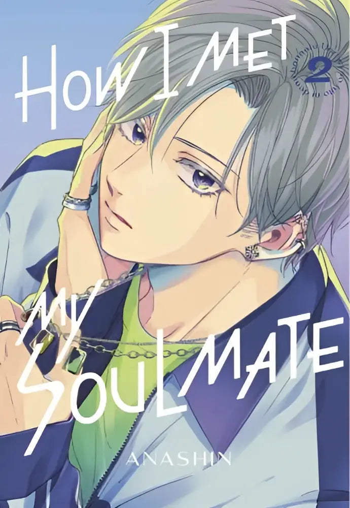 De cover van de manga how i met my soulmate volume 2 van anashin toont een mannelijke figuur met zilvergrijs haar en een blauw jack