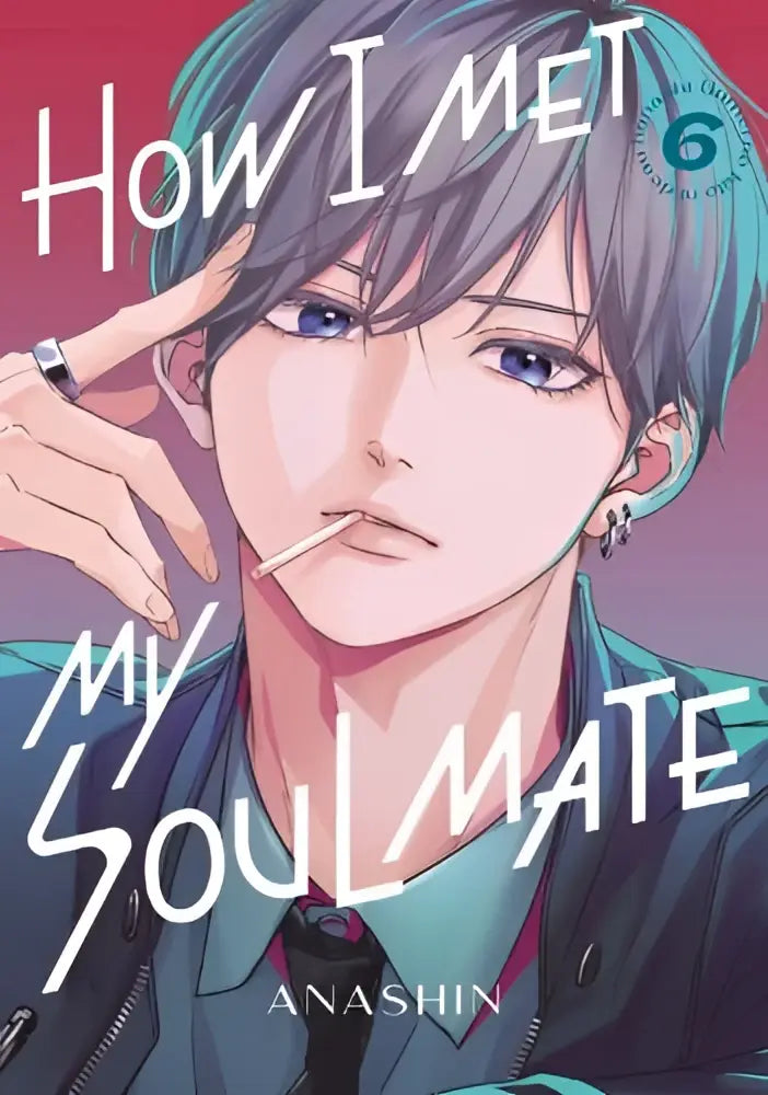 De cover van de manga how i met my soulmate 6 van anashin met een jonge man met teal haar en blauwe ogen