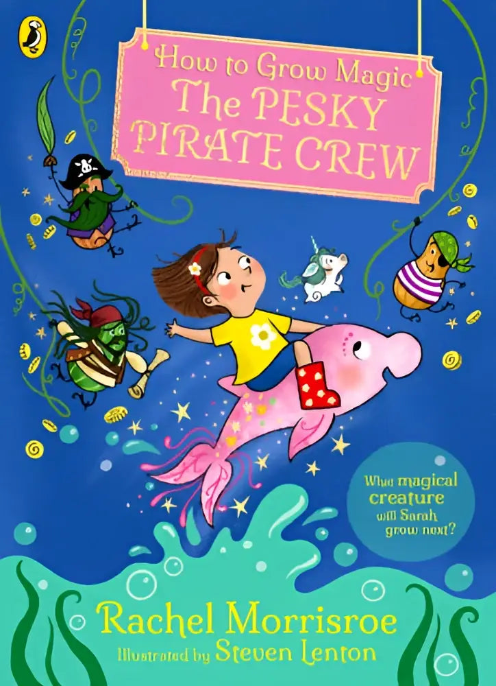 De levendige blauwe cover van het kinderboek how to grow magic the pesky pirate crew door rachel morrisroe