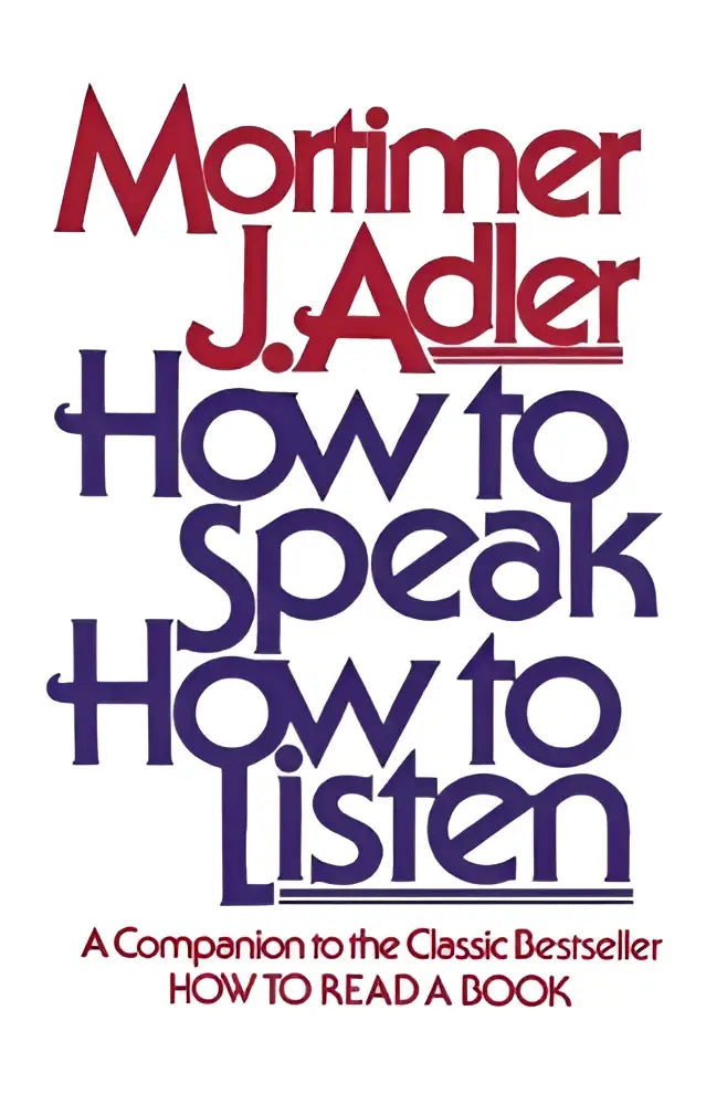 The book cover of how to speak how to listen by Mortimer J features bold red and navy blue typography on white background