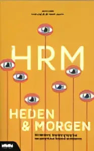 De cover van het boek hrm heden met een geel ontwerp en zwarte tekst van jurre valk en luca lopes