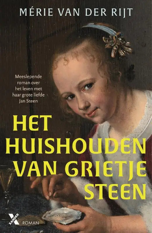 De boekcover van het huishouden van Grietje Steen toont een klassieke schildering van een jong meisje in zachte kleuren