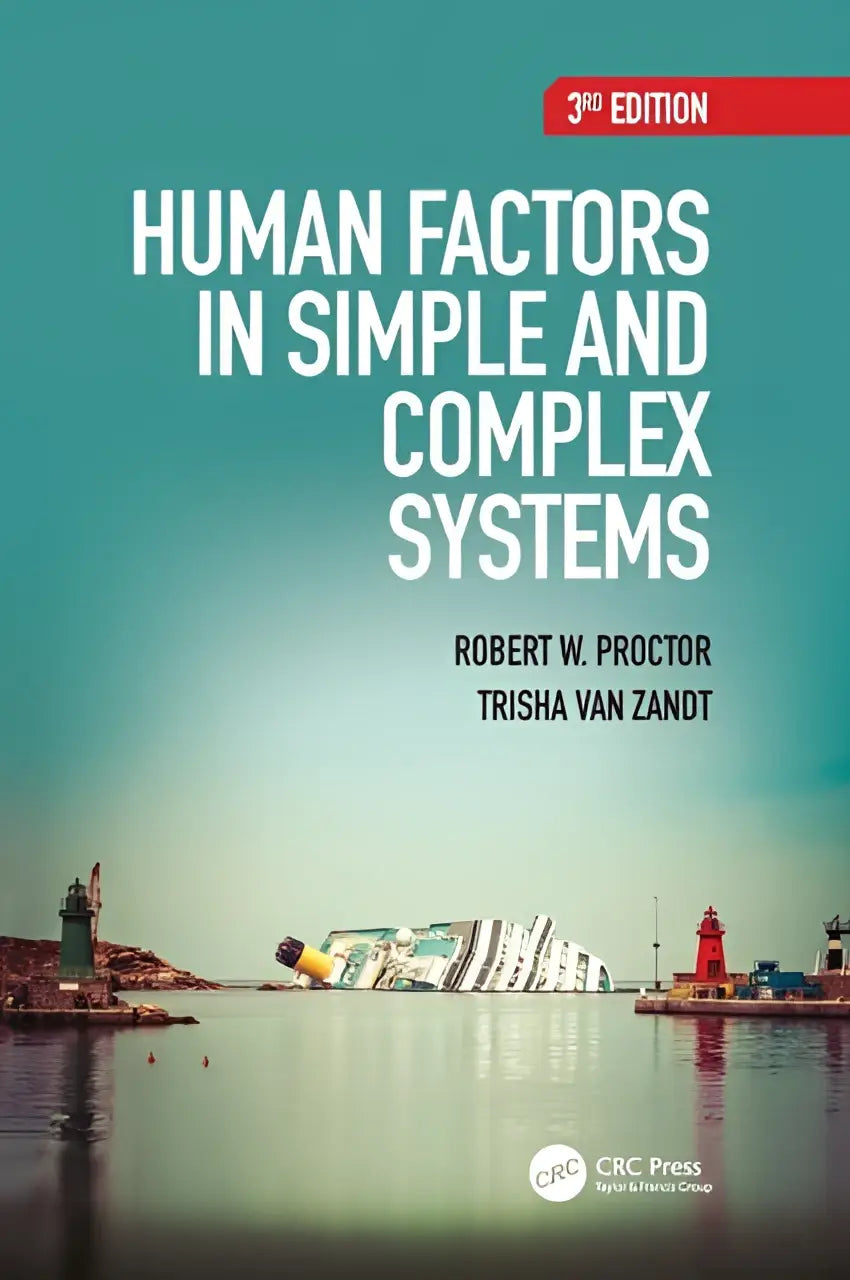 The book cover for the 3rd edition of human factors in simple and complex systems by robert w focusing on complex systems