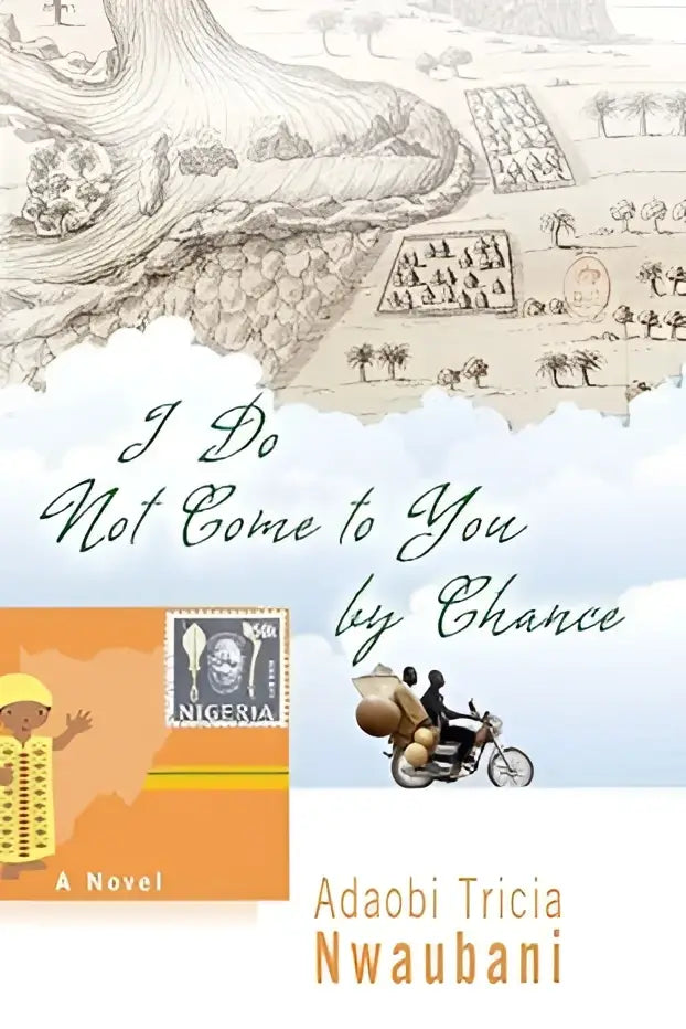De boekcover van i do not come to you by chance toont een elegante titel met een nigerianse postzegel en motorfiguren