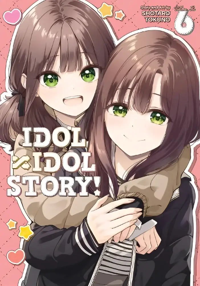 De omslag van manga idol x idol story vol 6 van shotaro tokuno met twee vrolijke anime meisjes met bruin haar en groene ogen tegen een roze achtergrond