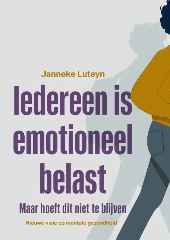 Boekcover met paarse tekst en illustratie van persoon in geel en grijs over emotioneel belast nieuwe visie mentale gezondheid