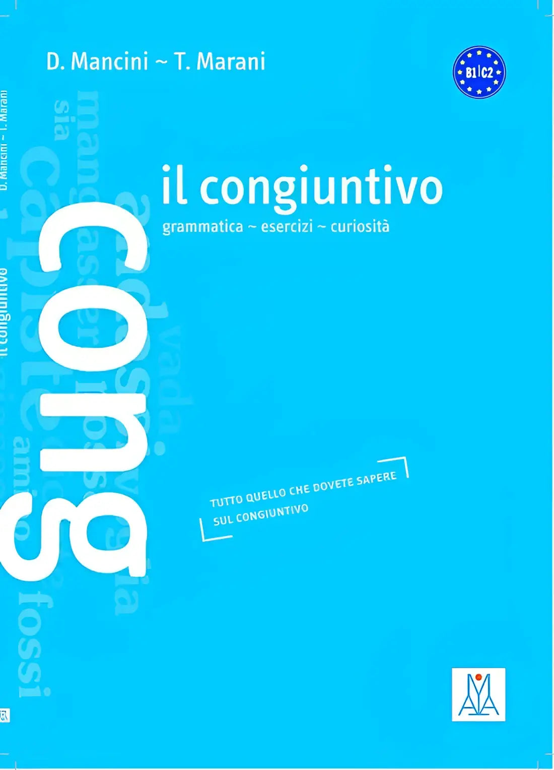 Il congiuntivo - livello b1-c2 - il congiuntivo - livello b1-c2 - boek