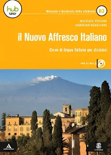 Il nuovo affresco italiano b2. Corso di lingua italiana per stranieri. Con e-book. Con espansione online. Con cd-audio