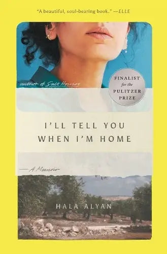 I'll Tell You When I'm Home - A Memoir