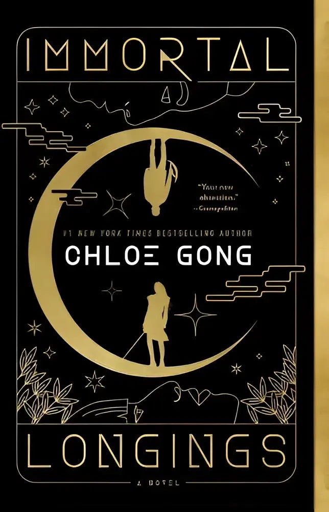 Zwart boek met gouden folielettertype en illustraties getiteld immortal longings door chloe gong over false gods