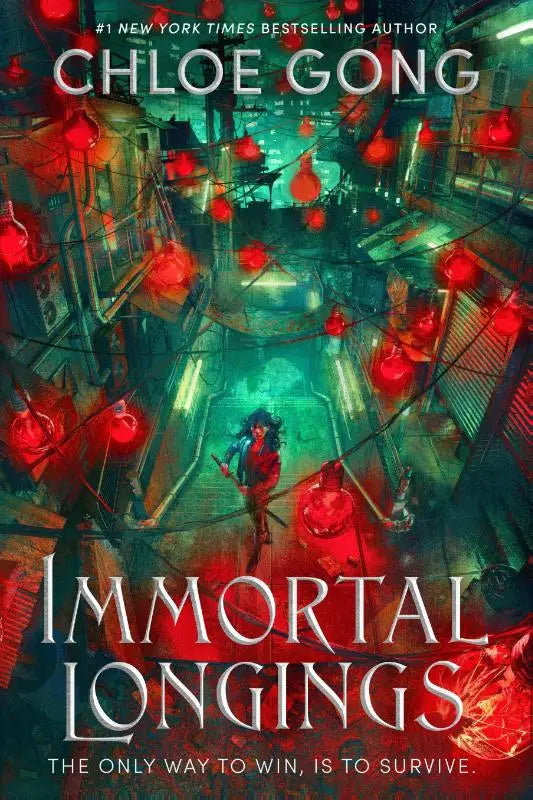 The book cover for immortal longings by chloe gong shows a character in an urban alley with glowing red lanterns and neon lights in an addictive epic dark fantasy romance
