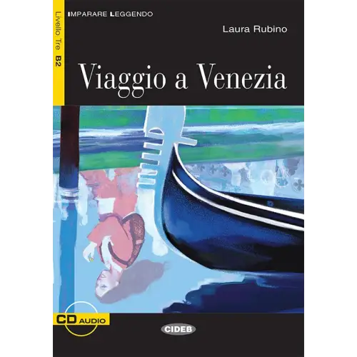 Imparare leggendo b2: viaggio a venezia libro + cd audio - imparare leggendo b2: viaggio a venezia libro + cd audio