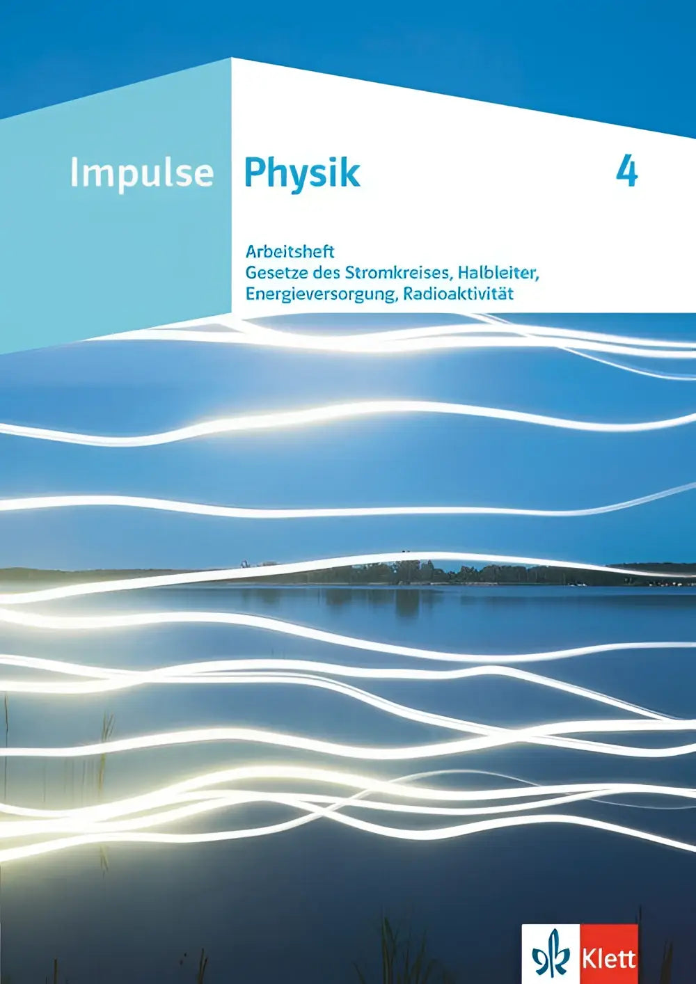 Blauw-wit omslag van het impulse physik arbeitsheft 4 met focus op gesetze des stromkreises voor klassen 7-10